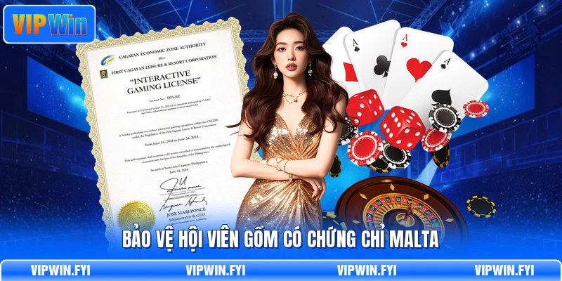 Bảo vệ hội viên gồm có chứng chỉ Malta