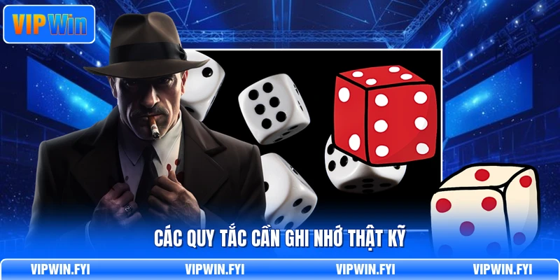 Các quy tắc cần ghi nhớ thật kỹ