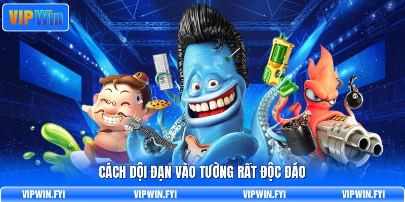 Cách dội đạn vào tường rất độc đáo