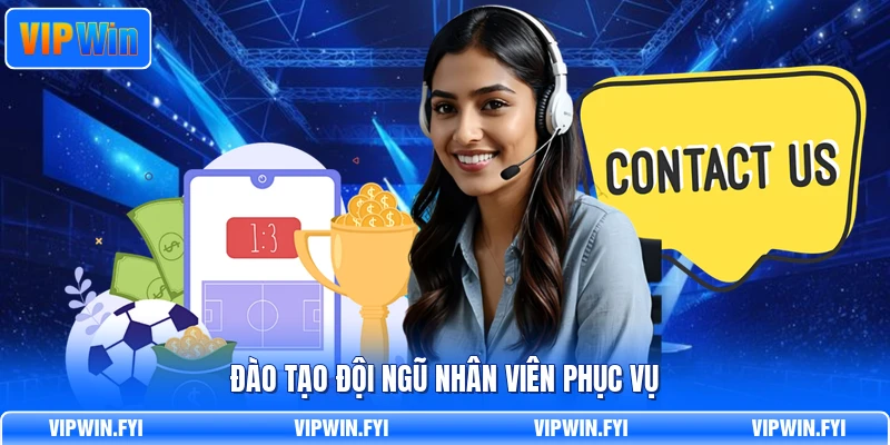Đào tạo đội ngũ nhân viên phục vụ