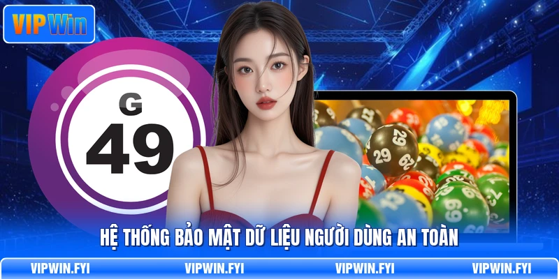 Hệ thống bảo mật dữ liệu người dùng an toàn