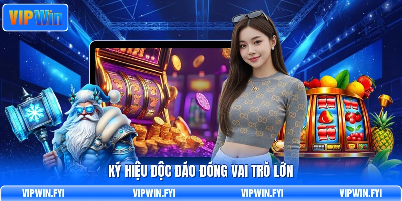 Ký hiệu độc đáo đóng vai trò lớn