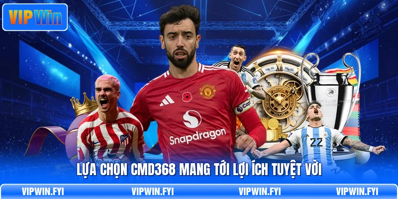 Lựa chọn CMD368 mang tới lợi ích tuyệt vời