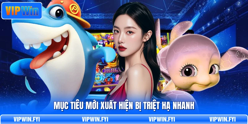 Mục tiêu mới xuất hiện bị triệt hạ nhanh