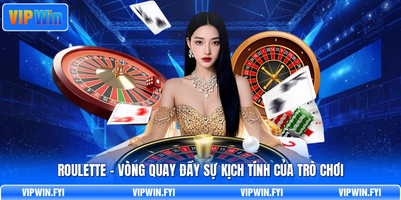Roulette - Vòng Quay Đầy Sự Kịch Tính Của Trò Chơi