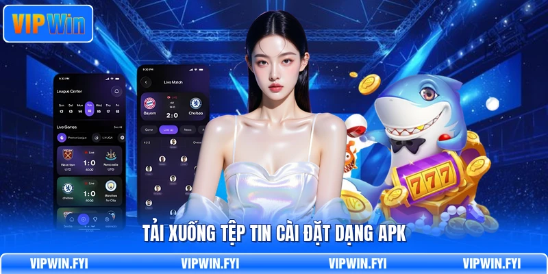 Tải xuống tệp tin cài đặt dạng apk