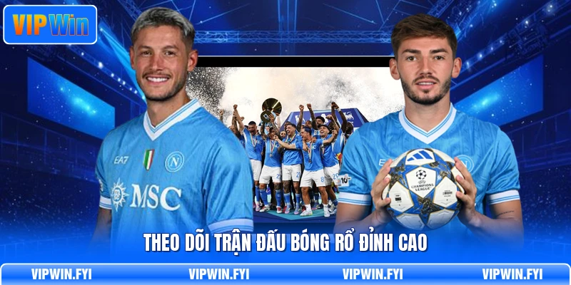 Theo dõi trận đấu bóng rổ đỉnh cao