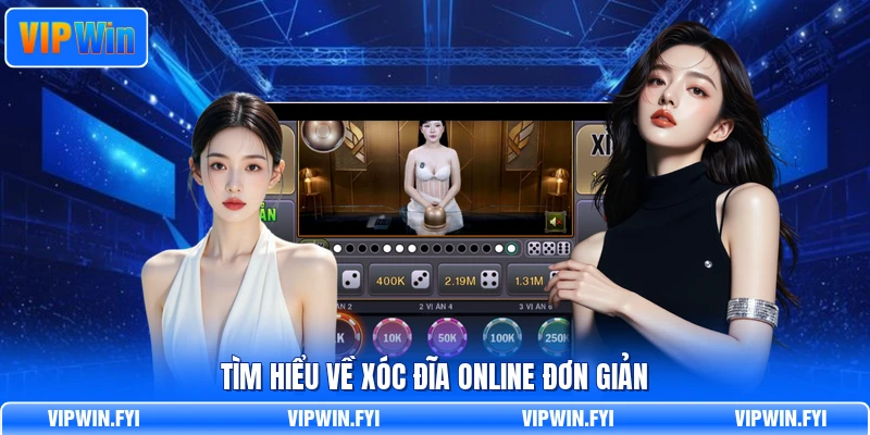 Tìm hiểu về xóc đĩa online đơn giản